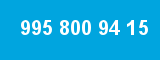 995 800 94 15 995 800 94 15